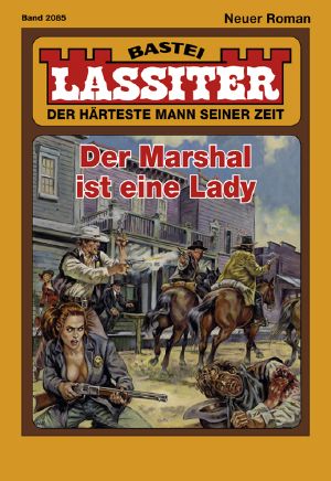 [Lassiter 2085] • Der Marshal ist eine Lady